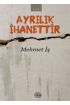 Ayrılık İhanettir