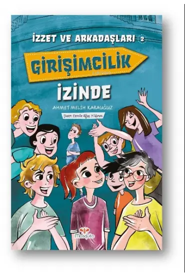 İzzet ve Arkadaşları Girişimcilik İzinde