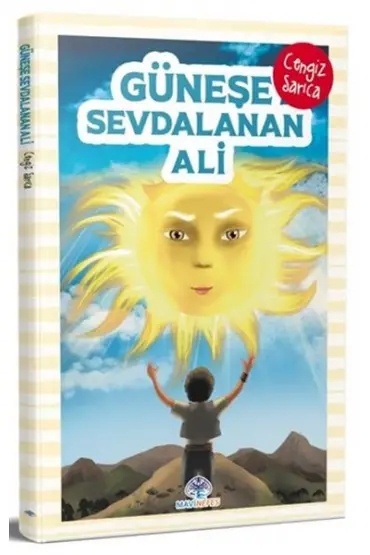 Güneşe Sevdalanan Ali