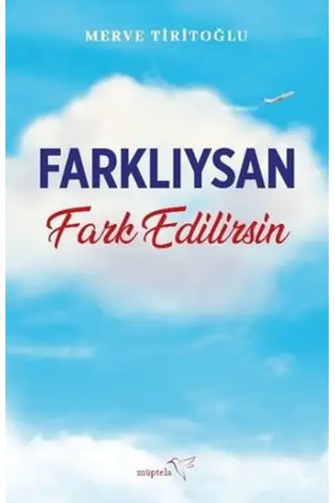 Farklıysan Fark Edilirsin