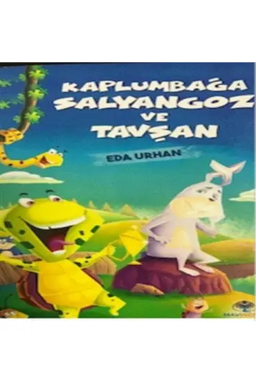 Kaplumbağa Salyangoz ve Tavşan