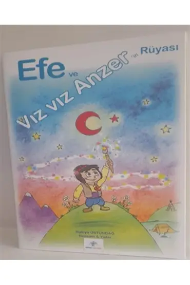 Efe ve Vız Vız Anzer’in Rüyası