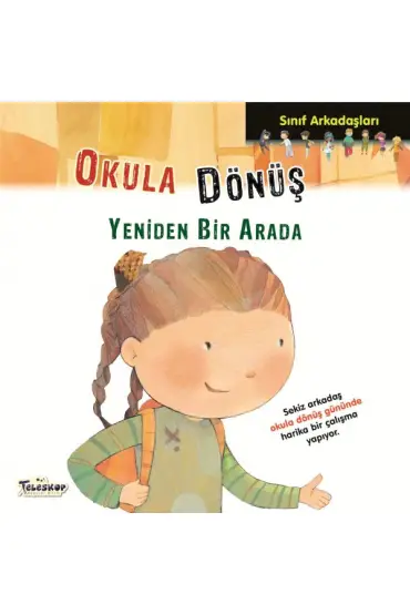 Sınıf Arkadaşları - Okula Dönüş