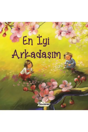 En İyi Arkadaşım - Akrabalar Serisi