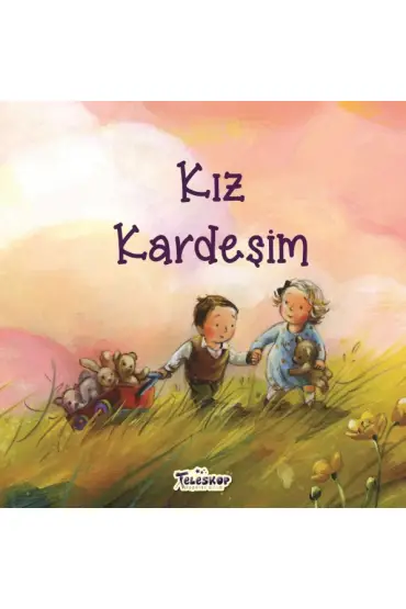 Kız Kardeşim - Akrabalar Serisi