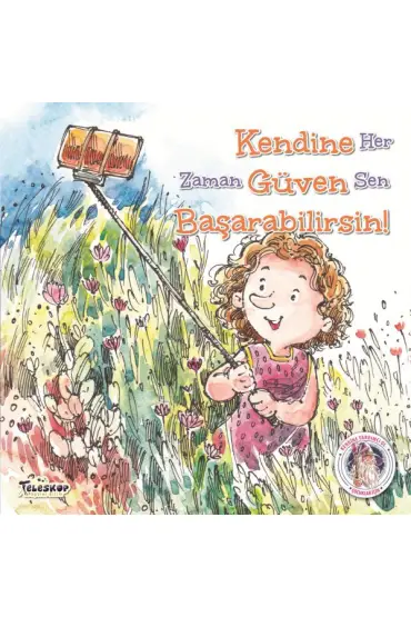 Kendine Güven Başarabilirsin! - Kendine Yardımcı Ol