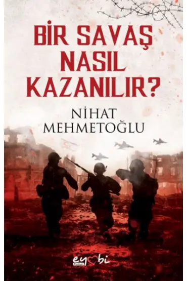 Bir Savaş Nasıl Kazanılır?