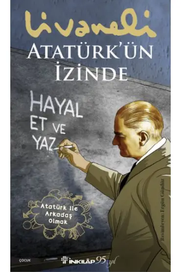 Atatürk’ün İzinde