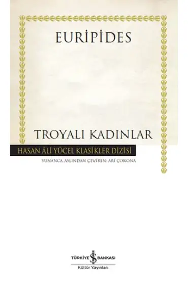 Troyalı Kadınlar - Hasan Ali Yücel Klasikleri