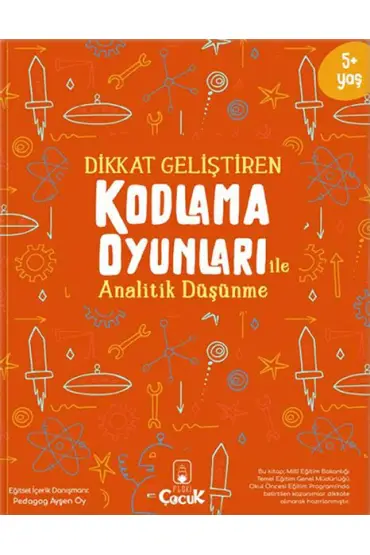 Dikkat Geliştiren Kodlama Oyunları ile Analitik Düşünme