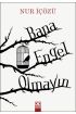 Bana Engel Olmayın