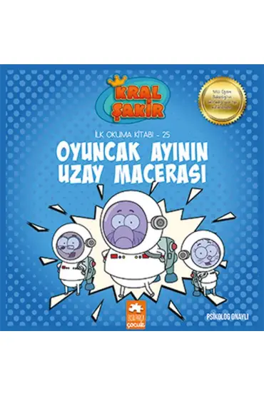 Kral Şakir İlk Okuma 25 - Oyuncak Ayının Uzay Macerası