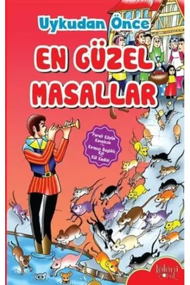 Çocuklar için Uykudan Önce En Güzel Masallar Fareli Köyün Kavalcısı