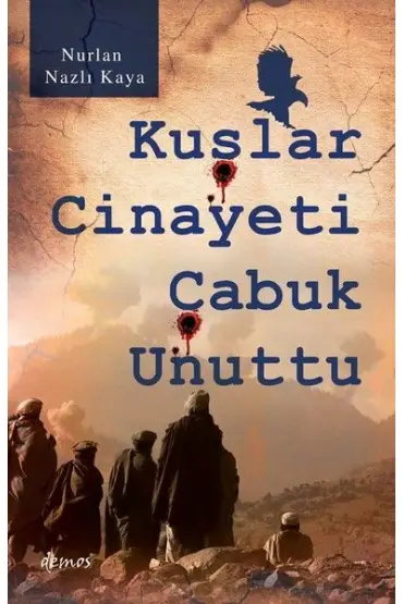 Kuşlar Cinayeti Çabuk Unuttu