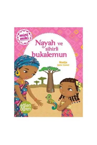 Nayah ve Sihirli Bukalemun - Eğlen Öğren