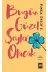 Bugün Güzel Şeyler Olacak