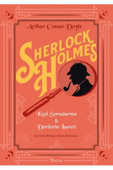 Sherlock Holmes : Kızıl Soruşturma & Dörtlerin İşareti (Bez Cilt)