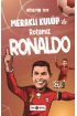 Meraklı Kulüp ile Rotamız Ronaldo