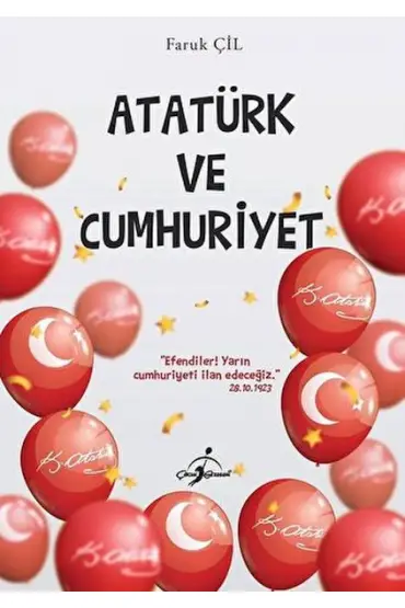 Atatürk Ve Cumhuriyet -