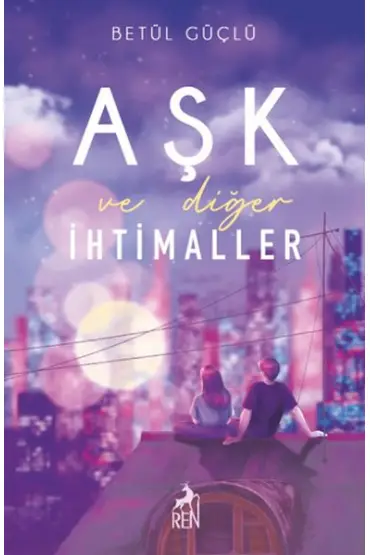 Aşk ve Diğer İhtimaller