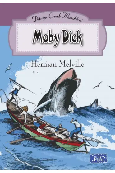  218  Dünya Çocuk Klasikleri Dizisi Moby Dick