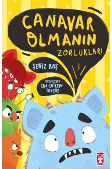 Canavar Olmanın Zorlukları