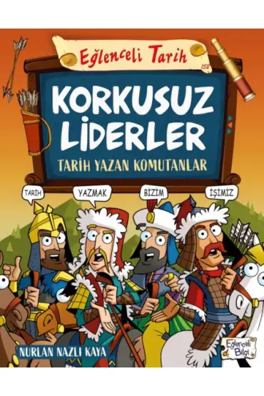 Korkusuz Liderler & Tarih Yazan Komutanlar