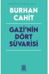 Gazi’nin Dört Süvarisi