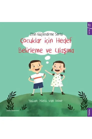 Çocuklar için Hedef Belirleme ve Ulaşma - Zihin Güçlendirme Serisi