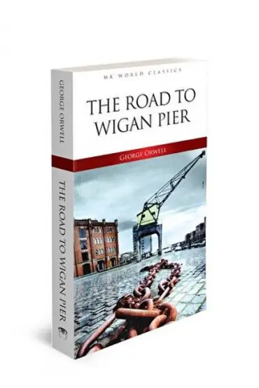 Road To Wigan Pier