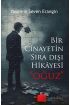 Bir Cinayetin Sıra Dışı Hikayesi - Oğuz