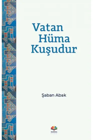 Vatan Hüma Kuşudur