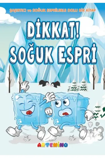 Dikkat! Soğuk Espri