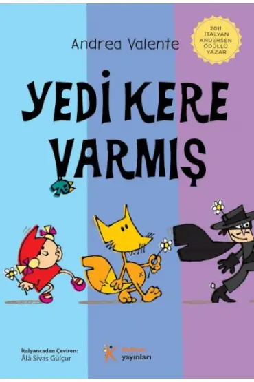 Yedi Kere Varmış