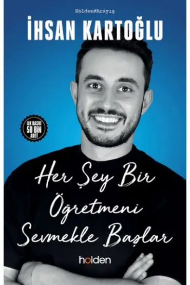 Her Şey Bir Öğretmeni Sevmekle Başlar