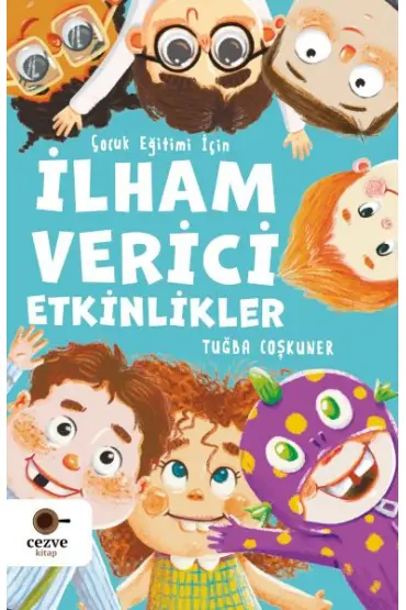 Çocuk Eğitimi İçin İlham Verici Etkinlikler