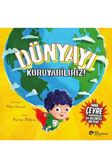 Dünyayı Koruyabiliriz