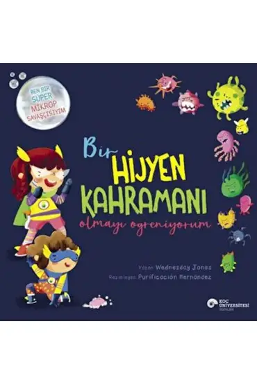 Bir Hijyen Kahramanı Olmayı Öğreniyorum