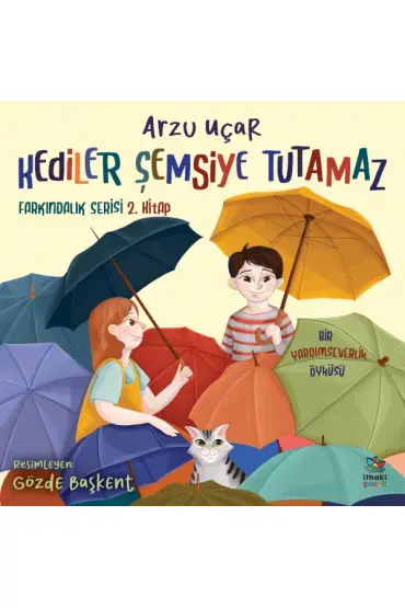 Kediler Şemsiye Tutamaz Farkındalık Serisi 2. Kitap