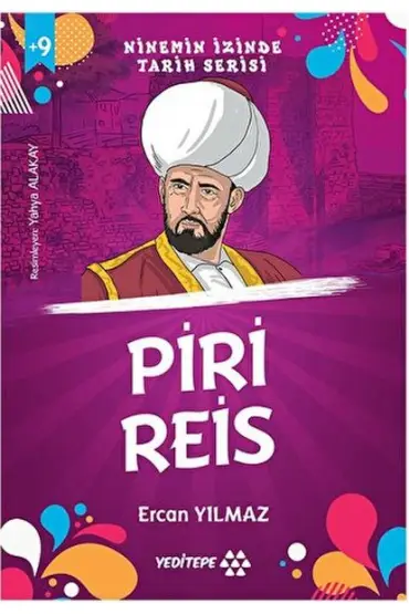 Ninemin İzinde Tarih Serisi - Piri Reis