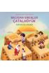 Bacadan Girenler Çatalhöyük