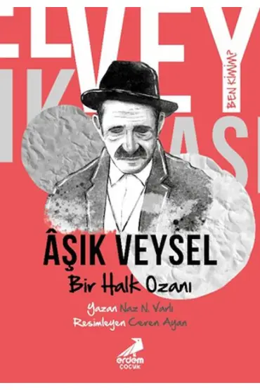 Ben Kimim? - Bir Halk Ozanı Aşık Veysel