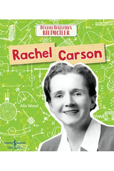 Rachel Carson Dünyayı Değiştiren Bilimciler