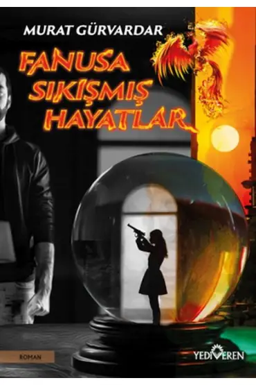 Fanusa Sıkışmış Hayatlar