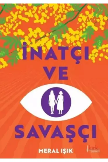 İnatçı ve Savaşçı