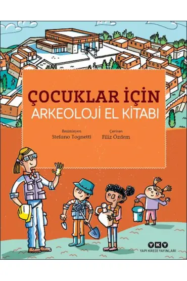 Çocuklar İçin Arkeoloji El Kitabı