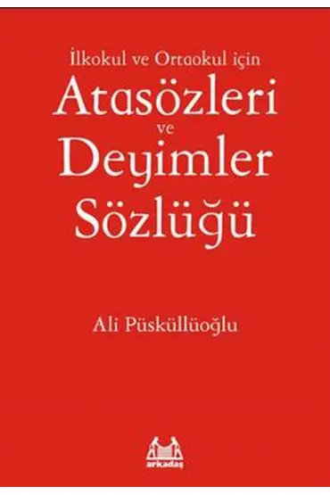 İlköğretim İçin Atasözleri ve Deyimler Sözlüğü