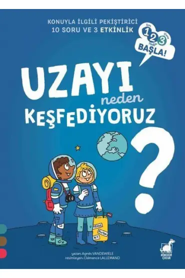 Uzayı Neden Keşfediyoruz?