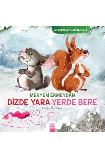 Arkadaşlık Serüvenleri - Dizde Yara Yerde Bere