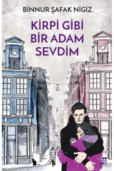 Kirpi Gibi Bir Adam Sevdim